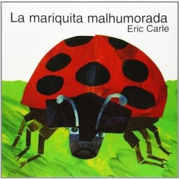 La mariquita malhumorada: The Grouchy Ladybug
