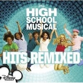 High School Musical - Hits Remixed