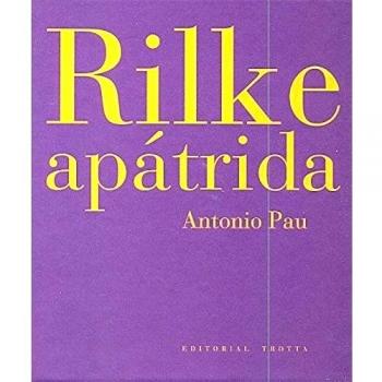 Rilke Apátrida - Antonio Pau