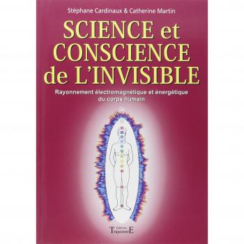 Science and Awareness of the Invisible - Electromagnetic Radiation and Human Energy Body