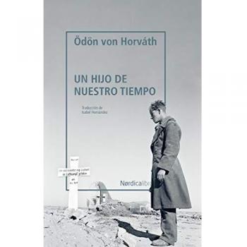 Un hijo de nuestro tiempo - Odon Von Horvath