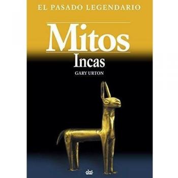 Mitos incas -El Pasado Legendario: 10