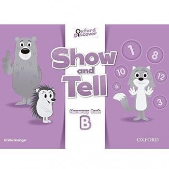 Oxford Show and Tell 3: Numeracy Book B - 9780194779296
