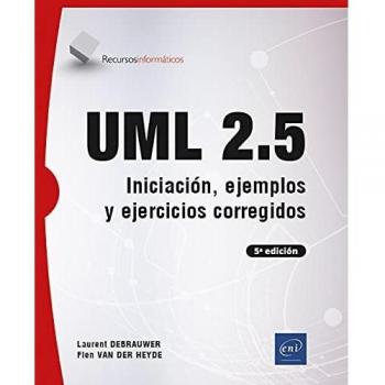 UML 2.5 - Iniciación, ejemplos y ejercicios corregidos