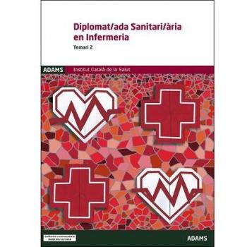 Temari 2 Diplomat/ada Sanitari/ària en Infermeria Institut Català de la Salut - A.a.v.v.