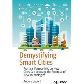Demystifying Smart Cities: Practical Perspectives on How Cities Can Leverage the Potential of New Technologies