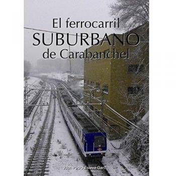 El ferrocarril suburbano de Carabanchel