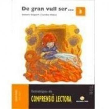 Comprensió Lectora 3. de Gran Vull Ser... - 9788430706655