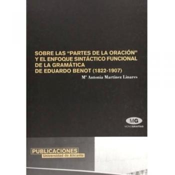 Sobre las partes de la oración y el enfoque sintáctico funcional de la gramática de Eduardo Benot