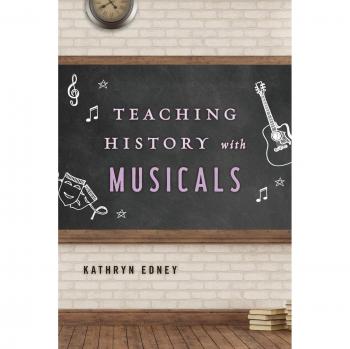 Enseñando Historia con Musicals por Kathryn Edney