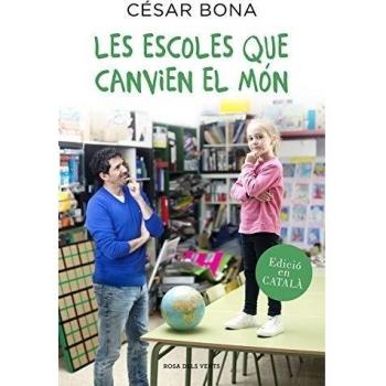 Les escoles que canvien el món - Cesar Bona