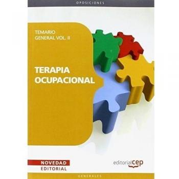 Terapia Ocupacional. Temario General Vol. II.