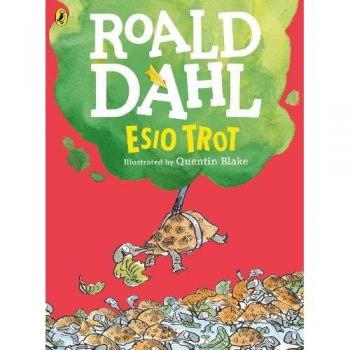 Esio Trot (Edición a Color) de Roald Dahl con ilustraciones de Quentin Blake