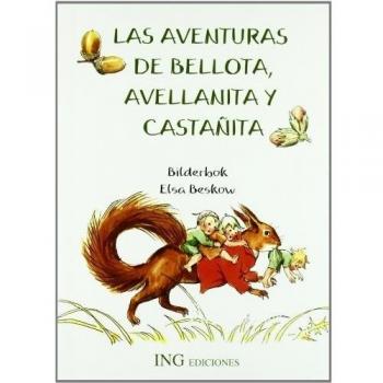 Las aventuras de bellota avellanita y castañita