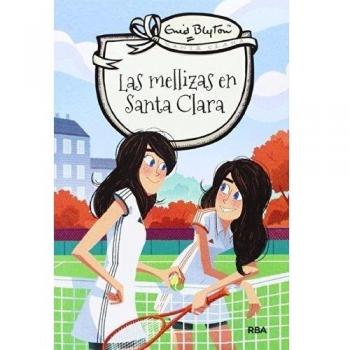 Santa Clara 3 - Las mellizas en Santa Clara - Enid Blyton
