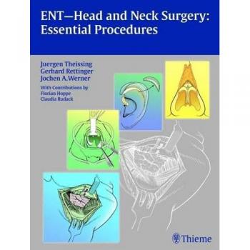 Essential Procedures in ENT Head and Neck Surgery