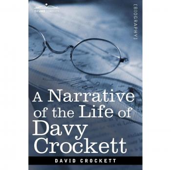 Narrativa de la Vida de David Crockett del Estado de Tennessee - Edición en Rústica