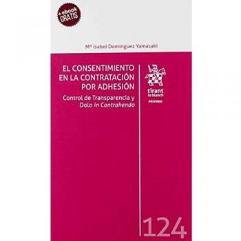 el consentimiento En La Contratación Por ADHESIÓN. Control De Transparencia y Dolo In Contrahendo