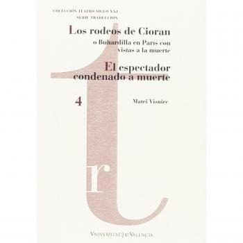 Rodeos de Cioran o Buhardilla en París con vistas a la muerte, Los /El especta: 4