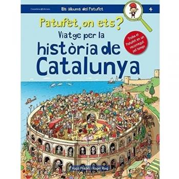 Patufet on Ets? Viatge per la Història de Catalunya: 4 - Roger Roig César