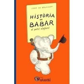 Història de Babar, el petit elefant - Jean De Brunhoff