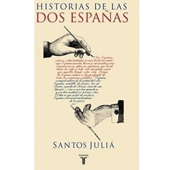 Historias de las dos Españas - Santos Julia Diaz