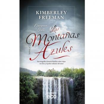 Las montañas azules - FREEMAN, KIMBERLEY