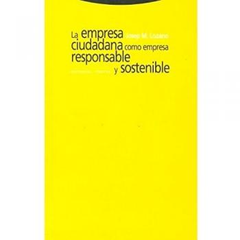 La Empresa Ciudadana Como Empresa Responsable Y Sostenible