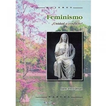 Feminismo. Unidad O conflicto: 38