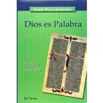 Dios es Palabra: Teodicea cristiana: 3