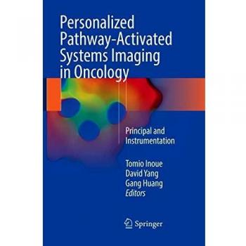 Personalized Pathway-Activated Systems Imaging in Oncology: Principal and Instrumentation