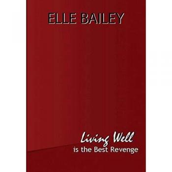 Bailey, Elle: Vivir Bien es la Mejor Venganza - Tapa Dura