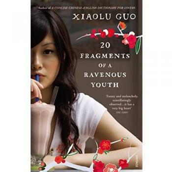 20 Fragmentos de una Juventud Voraz - Xiaolu Guo