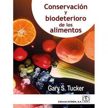 CONSERVACIÓN Y BIODETERIORO DE LOS ALIMENTOS