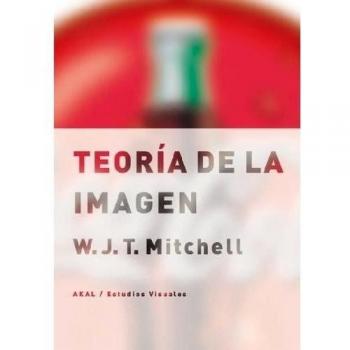 W. J. T. Mitchell Teoría De La Imagen Editorial Akal