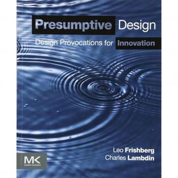 Presumptive Design: Design Provocations for Innovation