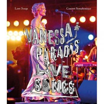 Love Songs: Concert Symphonique [Blu-ray] - Vanessa Paradis
