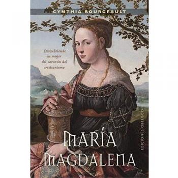 María Magdalena - Cynthia Bourgeault