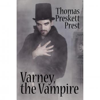 Varney el Vampiro, o, La Fiesta de Sangre (Edición en un Solo Volumen)