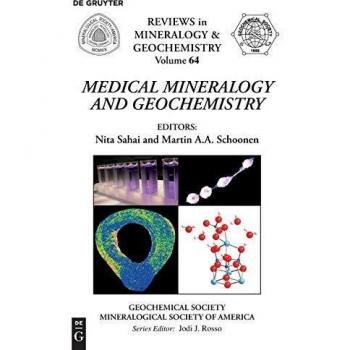 Medical Mineralogy and Geochemistry: Comprehensive Reviews in Mineralogy & Geochemistry