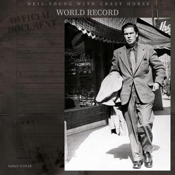 Neil Young & Crazy Horse - World Record (2xLP, 180g Vinyl)