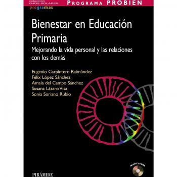 Programa PROBIEN. Bienestar En Educación Primaria. Mejorando La Vida Personal Y Las Relaciones Con Los Demás