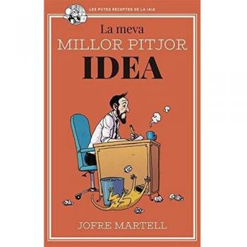 La meva millor pitjor idea: 52