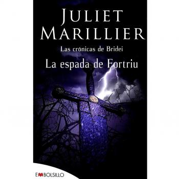 La espada de Fortriu: Las crónicas de Bridei - Juliet Marillier