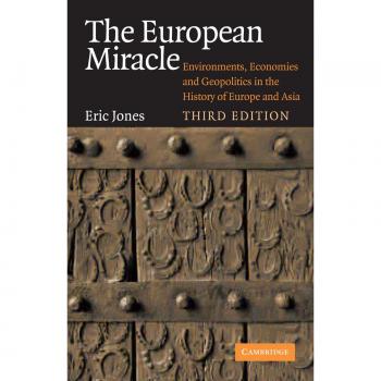 European Miracle: Environments, Economies and Geopolitics in History (Paperback Edition)