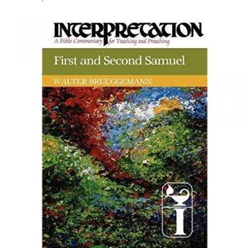 First and Second Samuel: Interpretation: A Bible Commentary for Teaching and Preaching