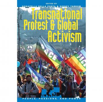 Global Activism and Transnational Protest: People, Passions, and Power