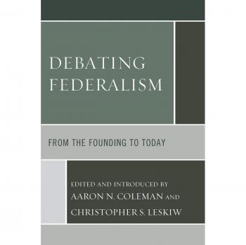 Debating Federalism: Historical Perspectives and Contemporary Issues
