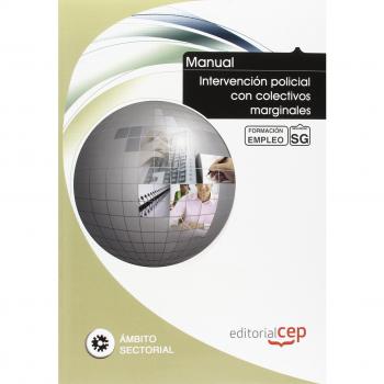 Manual Intervención policial con colectivos marginales. Formación para el empleo