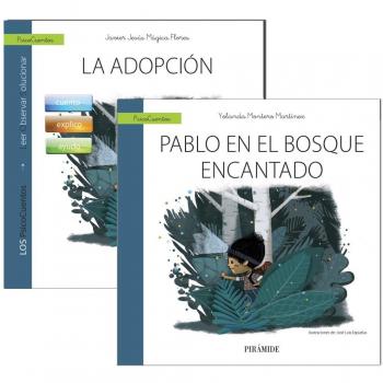 Guía: La adopción + Cuento: Pablo en el bosque encantado - MUGICA FLORES JAVIER JESUS;MONTERO MARTINEZ YOLANDA